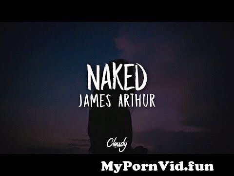 View Full Screen: james arthur naked lyrics lyric video preview hqdefault.jpg