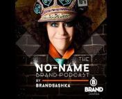 No Name Brand Podcast by BrandSashka