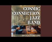 Cosmic Connection Jazz Band - Topic