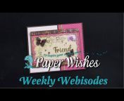 Paper Wishes by Hot Off The Press