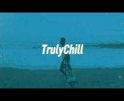TrulyChill &#124; LoFi Hip-Hop u0026 Chill Beats