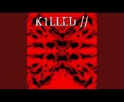 K1LLED - Topic
