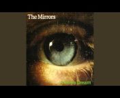 The Mirrors - Topic