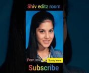 Shiv editz room