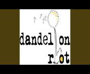 Dandelion Riot - Topic