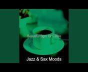 Jazz u0026 Sax Moods - Topic