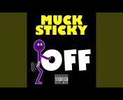 Muck Sticky