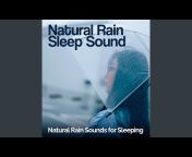 Natural Rain Sounds for Sleeping - Topic