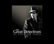 Great Detectives of Old Time Radio