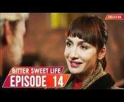 Bitter Sweet Life - Hayat Bazen Tatlıdır
