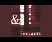 Wives And Servants - Topic