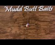 Mudd Butt Baits