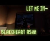 Blackheart ASMR