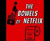 The Bowels of Netflix
