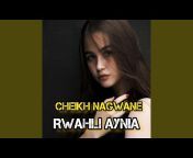 Cheikha Nagwane - Topic