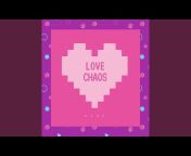 Love Chaos - Topic