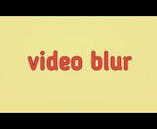 Video blur