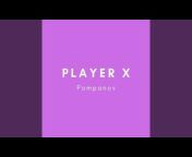 Player X - Topic