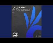 Calm Chor - Topic