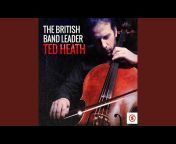 The Ted Heath Orchestra - Topic