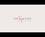 Air Fryer Eats - Air Fryer Recipes and Tips