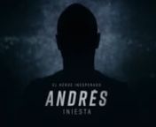 'Andrés Iniesta, el héroe inesperado' | Trailer oficial from iniesta
