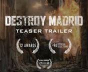 DESTROY MADRID - A Joseba Alfaro Short Film, starring Javier Server, Fernando Cayo and Ramón Quesada.nnWatch the Mash-Up from the Making Of: http://www.vimeo.com/192276123nnMore Info:nhttp://www.destroymadrid.comnhttps://josebaalfaro.comnnDestroy Madrid is an action/sci-fi/political short film. And at the same time, it works as a proof-of-concept that is expected to be explored in a feature film.nnCREW:nWriter / Director / Producer: Joseba AlfaronCasting director: Luis GimenonStarring: Javier S