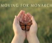 It is time to awaken... The world&#39;s majestic monarch butterflies are disappearing. Join the movement to reverse this trend. Move with us... Kickstarter: http://kck.st/18SKwQD and Website: www.movingformonarchs.orgnnDirector/