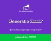 The Young Workers | Generatie Zzzzzzzz met René Boender from zzzzzzzz