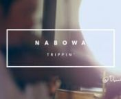 Nabowa(Meets Carlos Niño &amp; Friends)「 Trippin&#39; (Edit with Additions featuring Dexter Story Multi-Instruments)」【Official Music Video】nn「 Trippin&#39; (Edit with Additions featuring Dexter Story Multi-Instruments)」MV。nFrom Album『Nabowa Meets Carlos Niño &amp; Friends』n（Director:Kyotaro Hayashi/監督:林 響太朗）nnnBest of Nabowa~Re-Born by Carlos Niño &amp; Friendsn【Nabowa】結成10周年記念リリース。n【Nabowa】の代表曲を【Carlos Niño（カルロス