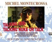 ‘Talking Isis: Talking Nuke Or Talk’, released by Mira Sound Germany on Audio-CD, DVD and as Download, is Michel Montecrossa’s New-Topical-Song apropos 2016 ’Syria Peace Talks’ in Geneva which have no meaning without inclusion of ISIS. Big war industry has big interest in big wars. Michel Montecrossa warns that this interest can easily go out of control and lead to an all-out nuclear war. Talks and diplomacy are needed for the Middle East that are based on an intelligent understanding