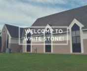Welcome to White Stone Community Church from Pastor Luke! n(Bethel Music:: Synestheisa (You Make Me Brave)nmywhitestone.org