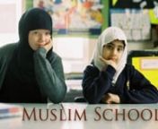 Muslim School: A controversial insight to a British Islamic school for girlsnnWatch on Jman.tv:nhttps://jman.tv/film/5714/Muslim+SchoolnnSubscribe to journeyman for daily uploads: nhttp://www.youtube.com/journeymanpicturesnFor downloads and more information visit:nhttps://mainsite.journeyman.tv/film/6797nnLike us on Facebook:nhttps://www.facebook.com/journeymanpicturesnFollow us on Twitter:nhttps://twitter.com/JourneymanVODnhttps://twitter.com/JourneymanNewsnFollow us on Instagram:nhttps://ins