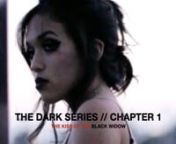 THE KISS OF THE BLACK WIDOW - THE DARK SERIES - CHAPTER 1nnComposer: Chris Goodhall