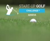 This video is a teaser about the start-up golf challenge of GENEVA the 12th September 2019