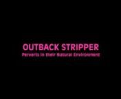 Outback Stripper from stripper
