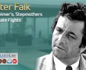 Peter Falk | Columbo's Estate Dispute from elder boy