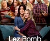 Lez Bomb - Official Trailer from lez bomb official