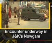 Nowgam (J&amp;K), Oct 24 (ANI): An exchange of fire started between terrorists and security forces on the outskirts of Srinagar. The encounter took place in Nowgam’s Soothu earlier this morning. Internet services have been suspended in the area. Further details are awaited.