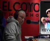 El Coyote The Show le pregunta todo a Kevoo acerca de su firma con interscope records.