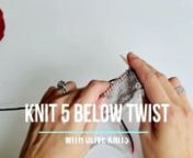Learn to knit the K5B Twist stitch (used in the Get Me Outta Here Shawl). Learn more at www.oliveknits.com