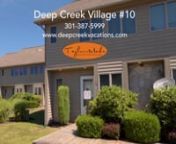 Deep Creek Village #10 is the perfect choice throughout all four seasons at Deep Creek Lake!nnnnInstantly inviting, this tastefully decorated townhome offers a roomy main level with an open floor plan.Highlighted by a native stone fireplace, the great room is where you will gather for cozy nights by the fire or to make plans for vacation adventures.The kitchen is well-equipped to prepare all of your family’s favorite meals.Ample seating in the dining area means that there is plenty of ro