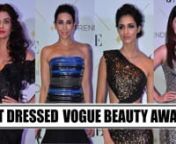 The Vogue Beauty Awards, took place in Mumbai last night and the red carpet was filled with glitz and glamour and a lot of bling! Here is a glimpse at some of the best dress look from the event. From Aishwarya Rai Bachchan wearing a Nedret Taciroglu dress, Karisma Kapoor&#39;s moulded bodice dress by Amit Aggarwal, Disha Patani serving a dose of sexy in a a one shoulder metallic applique gown by Nikhil Thampi to Shweta Bachchan Nanda in a strapless yellow knot detail gown by Moschino, Navya Nanda in