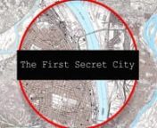 The First Secret City from careen