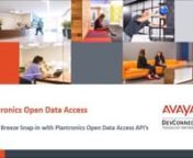 This video shows an example of how you can use Plantronics Open Data Access API&#39;s with the Avaya Breeze platform to create workflows based on headset and USB adapter actions within the Breeze platform