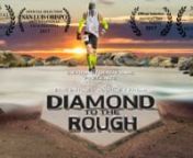 After playing 11 seasons of Major League Baseball, retired player Eric Byrnes attempts to become the first mainstream athlete to complete the rugged Western States 100-mile Endurance Run, and seeks out help from retired professional cyclist Lance Armstrong. This is his journey, from the Diamond To The Rough. nnWatch the entire film on demand https://vimeo.com/ondemand/diamondtotheroughnVisit www.diamondtotherough.com to learn more.nnFilm CreditsnDirector/Editor: Myles SmythenDirector of Photogra