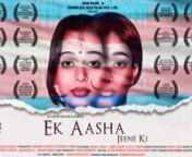 Ek Aasha, is a ground-breaking independent film. The film stars 11 Indian transgender actors; and is an Australian film set in India and made in Hindi language. The film references the thousands of years old continuous culture of Transgender people in modern India. It is a story of a Hijra/Transgender girl’s struggle to become a teacher.nn•Logline: The quest of a transgender girl to become a teacher in India.n•Why this film: India’s approx. 5 million transgender women hav