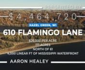 171 Acre property in Southwest Wisconsin along the Mississippi River shoreline overlooking Lock &amp; Damn no. 11 and downtown Dubuque.Listed by Aaron Healey of The Healey Group in Dubuque, Iowa.