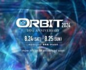 みなさまと共に歩んで10年�n1年に1度のオープンエア⛰️nご予定の合う方は、今夏もよろしくお願いします☺️(English ver below)n� ORBIT 2024 �n10th ANNIVERSARYn= instagram official page =nhttps://www.instagram.com/orbit_japan...n�CORE &amp; RELAX�️n� 日時 / DATE �n2024年8月24日(土)25日(日)nGATE OPEN / 8月24日 9:30nMUSIC START / 8月24日 10:00nFIN / 8月25日 15:00n※8月24日(土)の23:00から25日(日)の朝6:00までの7時