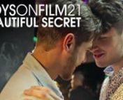Shopify - http://bit.ly/BoysOnFilm-PeccadilloShop​nAmazon US Streaming - http://bit.ly/BoysOnFilm21-US​nAmazon UK Streaming - http://bit.ly/BoysOnFilm21-UK-Amzn​nAmazon UK Store - http://bit.ly/BOF21-AmaznUKStore​nnThose boys you know and love are back! Hailing from Australia, Canada, Romania, Switzerland, the UK, USA and even the Isle of Wight, BOYS ON FILM 21 invites you on a voyage of emotion-soaked self-discovery, where same-sex attraction is celebrated, first loves are tenderly form
